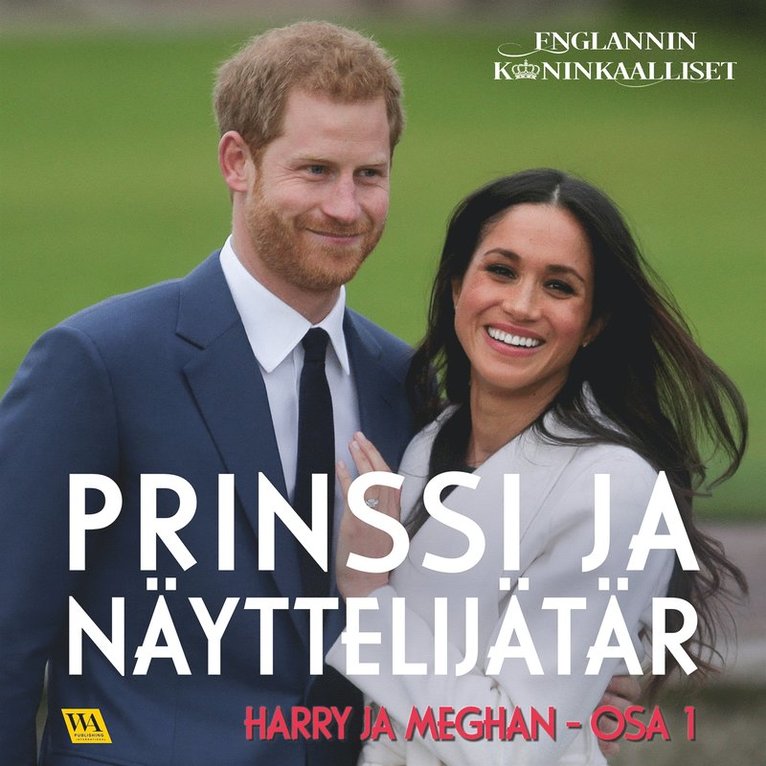 Rakkerpak Productions - Harry ja Meghan, osa 1: Prinssi ja näyttelijätär, Ljudbok