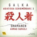 Asiatiska seriemrdare 3 ? Shamanen