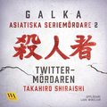 Asiatiska seriemrdare 2 ? Twitter-mrdaren