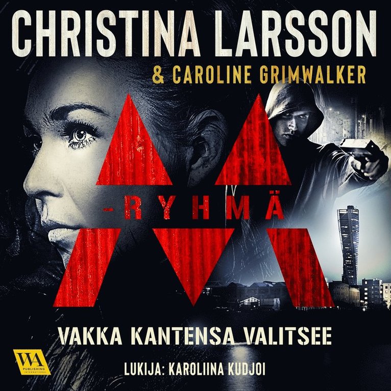 Christina Larsson, Caroline Grimwalker - M-ryhmä - Vakka kantensa valitsee, Ljudbok
