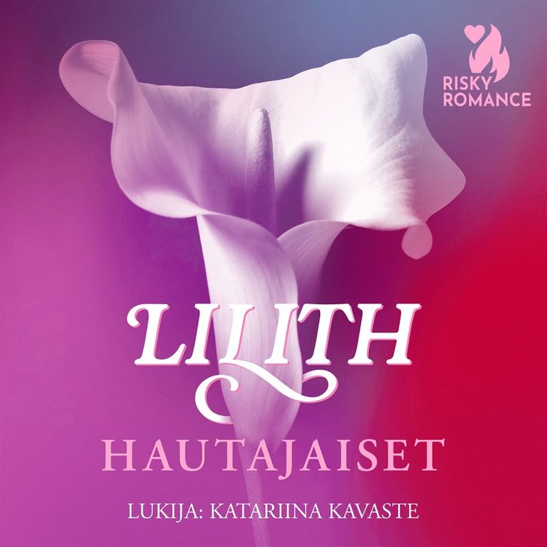Lilith - Hautajaiset, Ljudbok