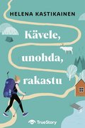 K�vele, unohda, rakastu