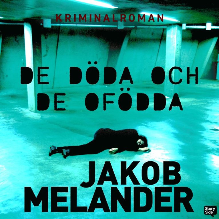 Jakob Melander - De döda och de ofödda, Ljudbok