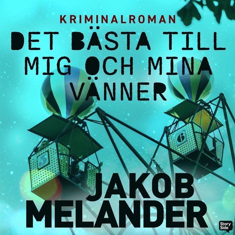 Jakob Melander - Det bästa till mig och mina vänner, Ljudbok