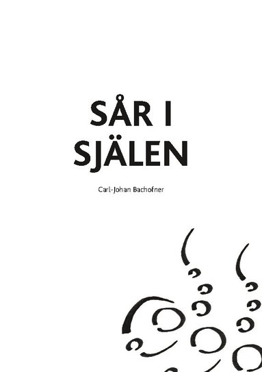 Carl-Johan Bachofner Sår i själen