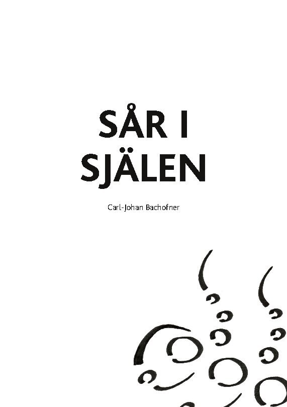 Carl-Johan Bachofner - Sår i själen, Häftad