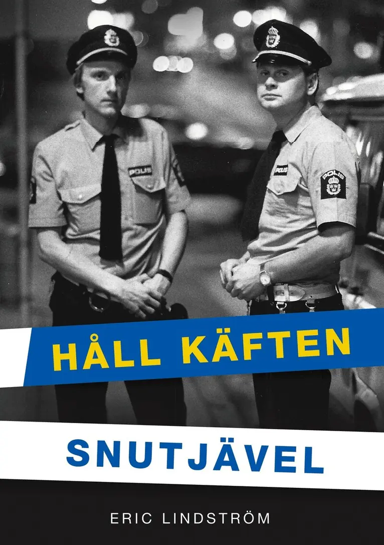 Eric Lindström - Håll Käften Snutjävel, E-bok. Tillgänglighet: Lägg i varukorg