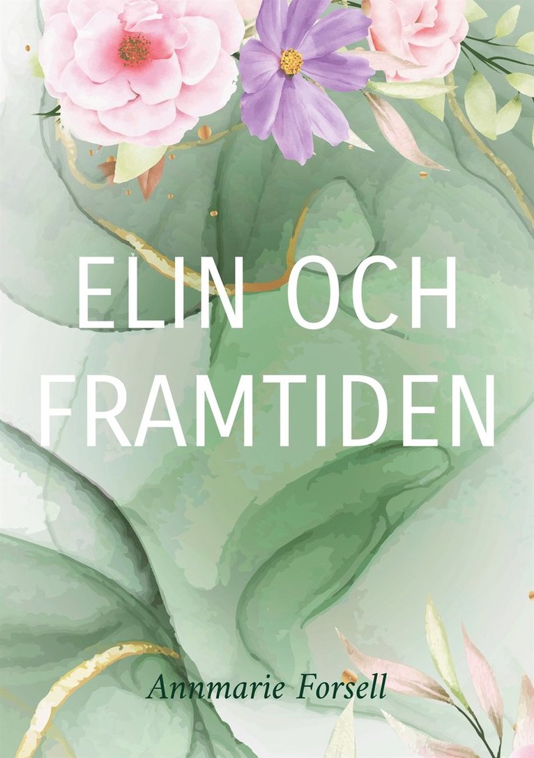 Annmarie Forsell - Elin och framtiden: Kraschen, E-bok