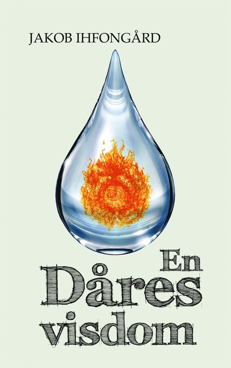 Jakob Ihfongård - En Dåres visdom, E-bok