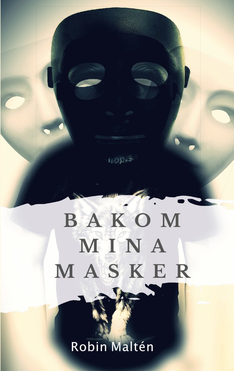 Robin Maltén - Bakom mina masker, E-bok