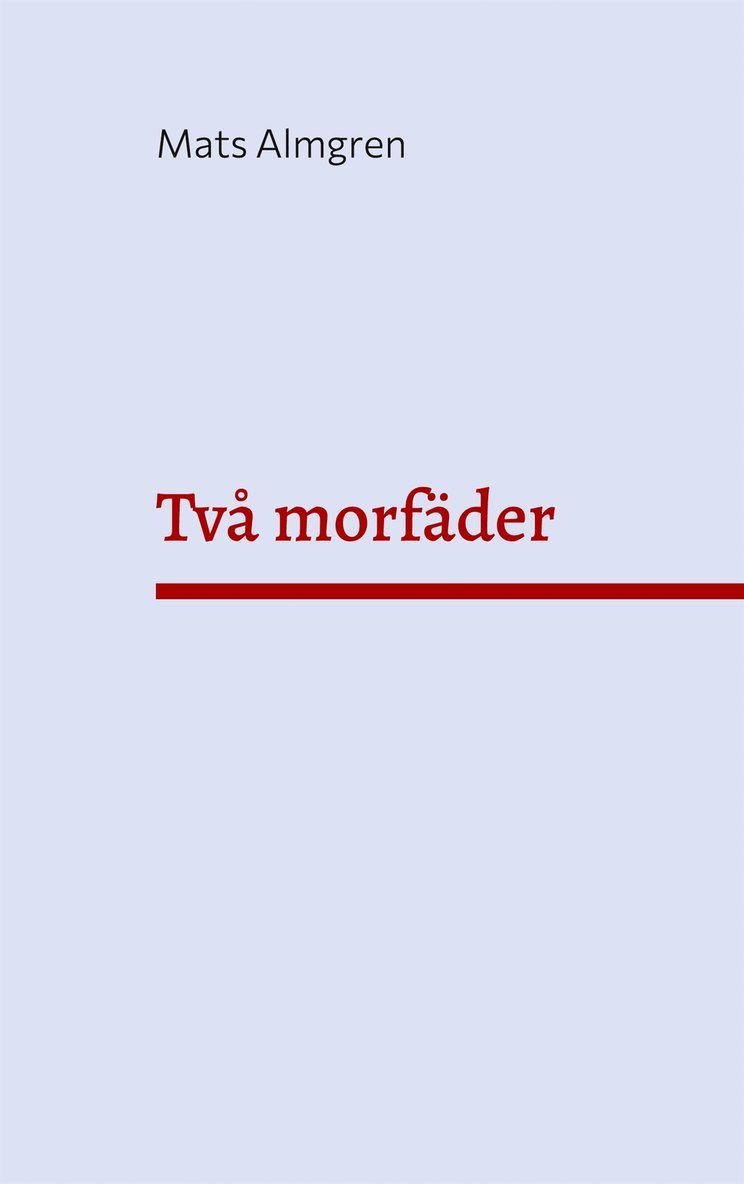 Mats Almgren - Två morfäder, E-bok