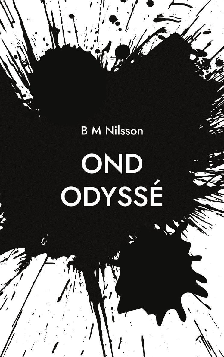 Monica Nilsson - Ond Odyssé: Polisroman, E-bok