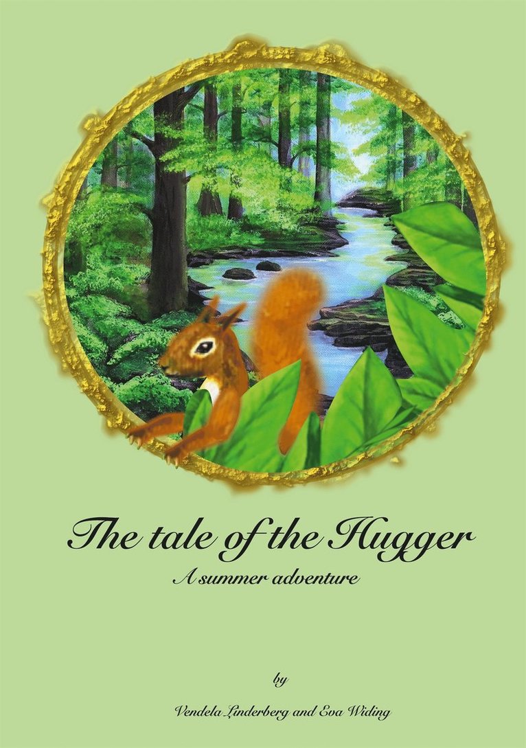 Vendela Linderberg, Eva Widing - The tale of the Hugger, E-bok