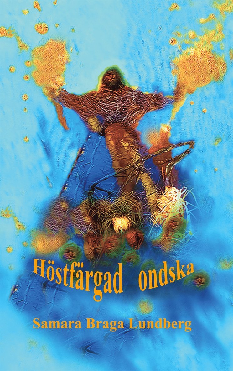 Samara Braga Lundberg - Höstfärgad ondska, E-bok