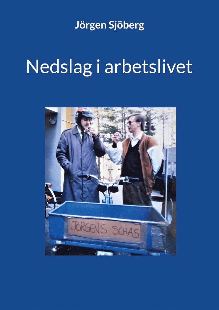 Jörgen Sjöberg - Nedslag i arbetslivet, E-bok