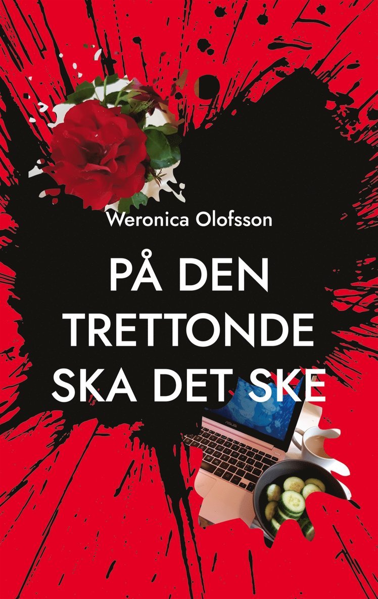 Weronica Olofsson - På den trettonde ska det ske, E-bok