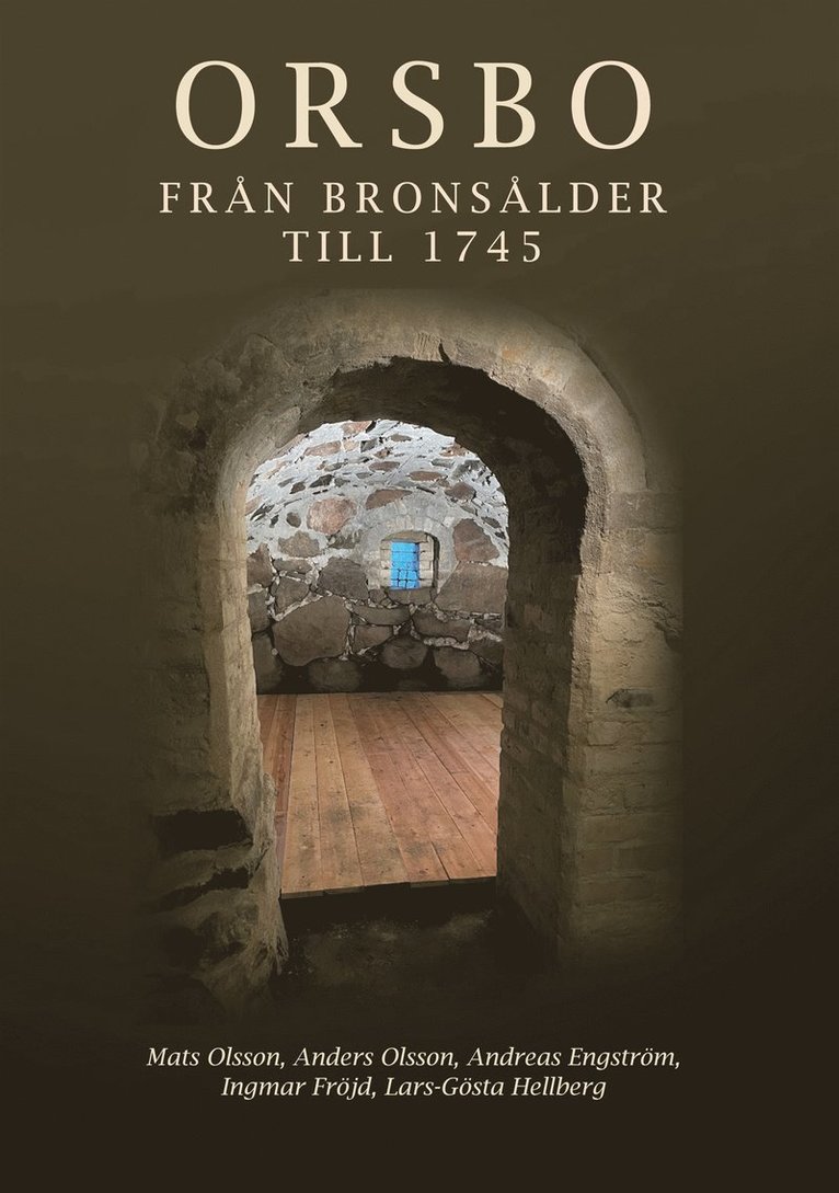 Mats Olsson - Orsbo - från bronsålder till 1745, E-bok