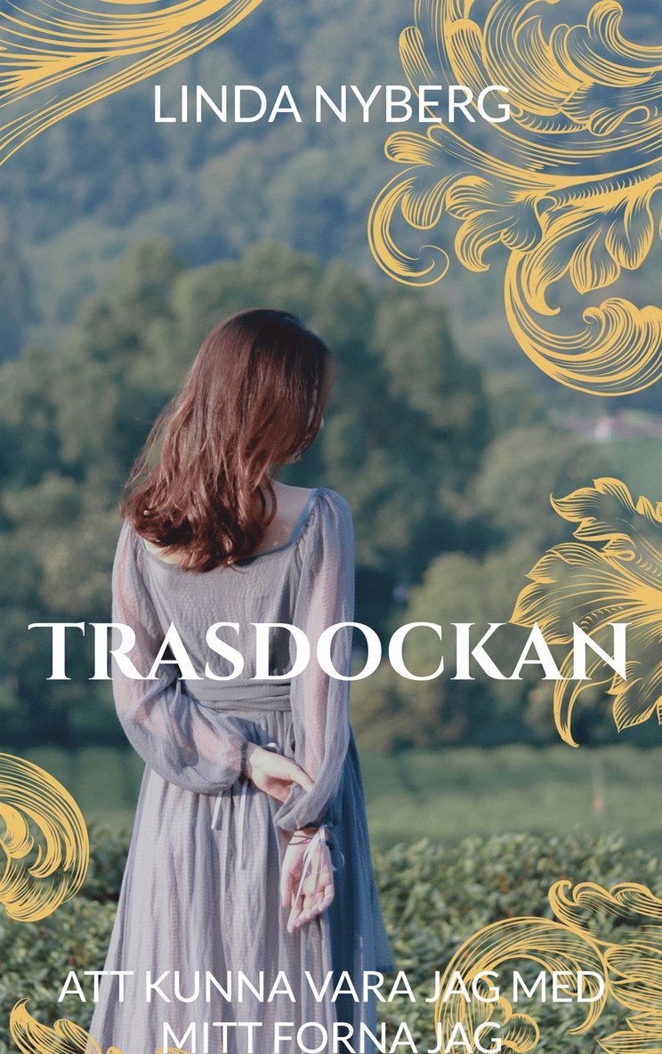 Linda Nyberg - Trasdockan: att kunna vara jag med mitt forna jag, E-bok