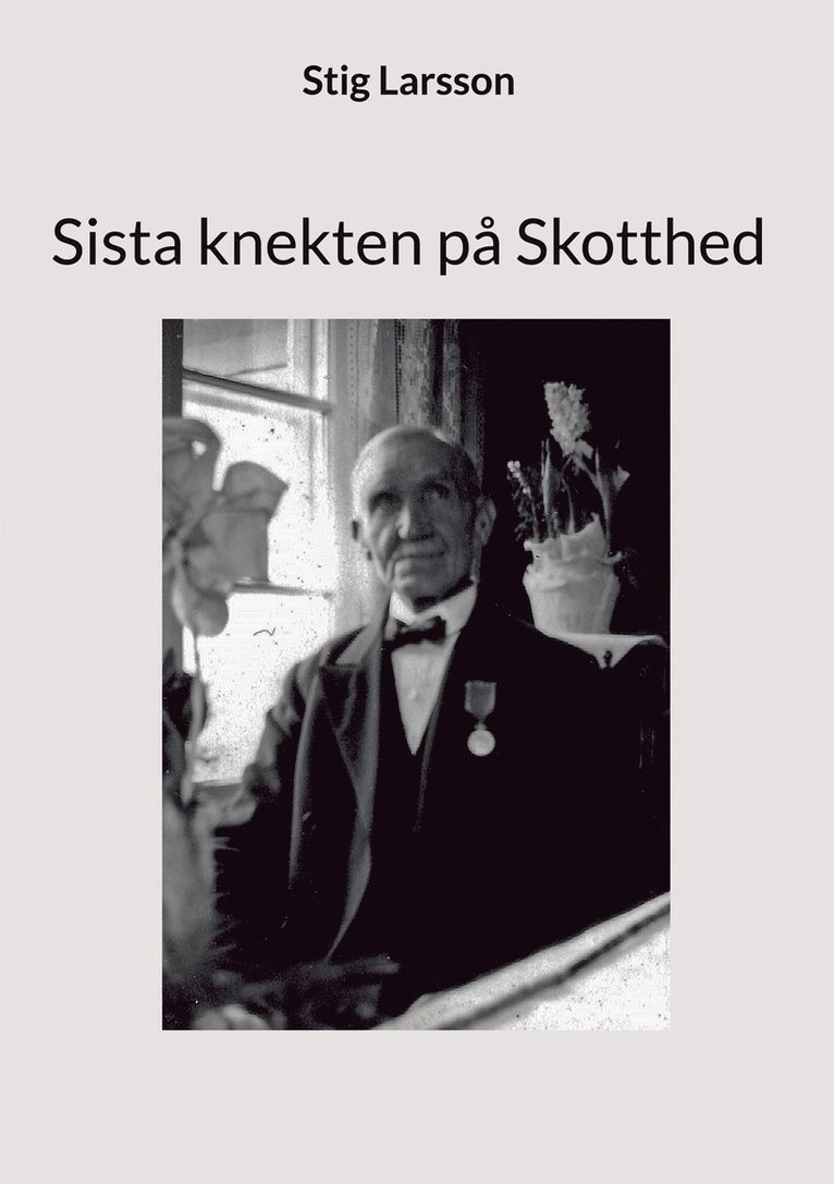 Stig Larsson - Sista knekten på Skotthed, E-bok