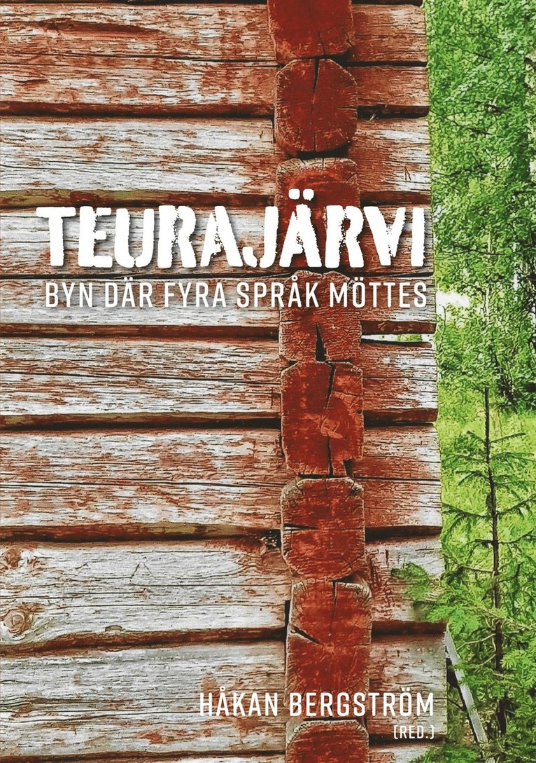 Håkan Bergström - Teurajärvi: Byn där fyra språk möttes, E-bok