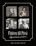 Flykten till Pite : Alfhild Axelsons historia