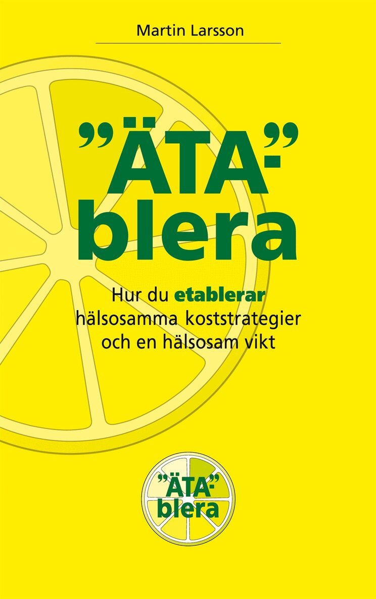 Martin Larsson - ÄTABLERA: Hur du etablerar hälsosamma koststrategier och en hälsosam vikt, E-bok