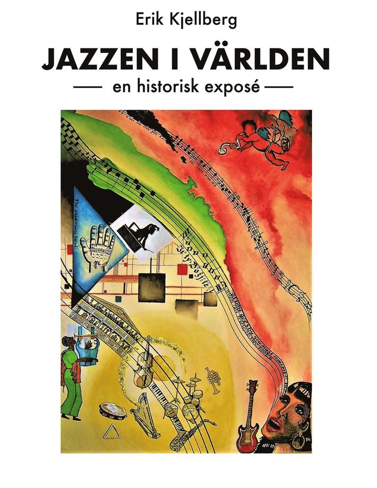Erik Kjellberg - Jazzen i världen: - en historisk exposé, E-bok