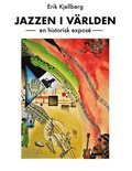 Jazzen i världen: - en historisk exposé