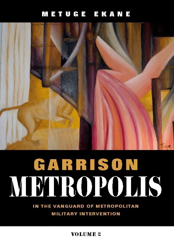Metuge Ekane - Garrison Metropolis. Volume 2, Inbunden