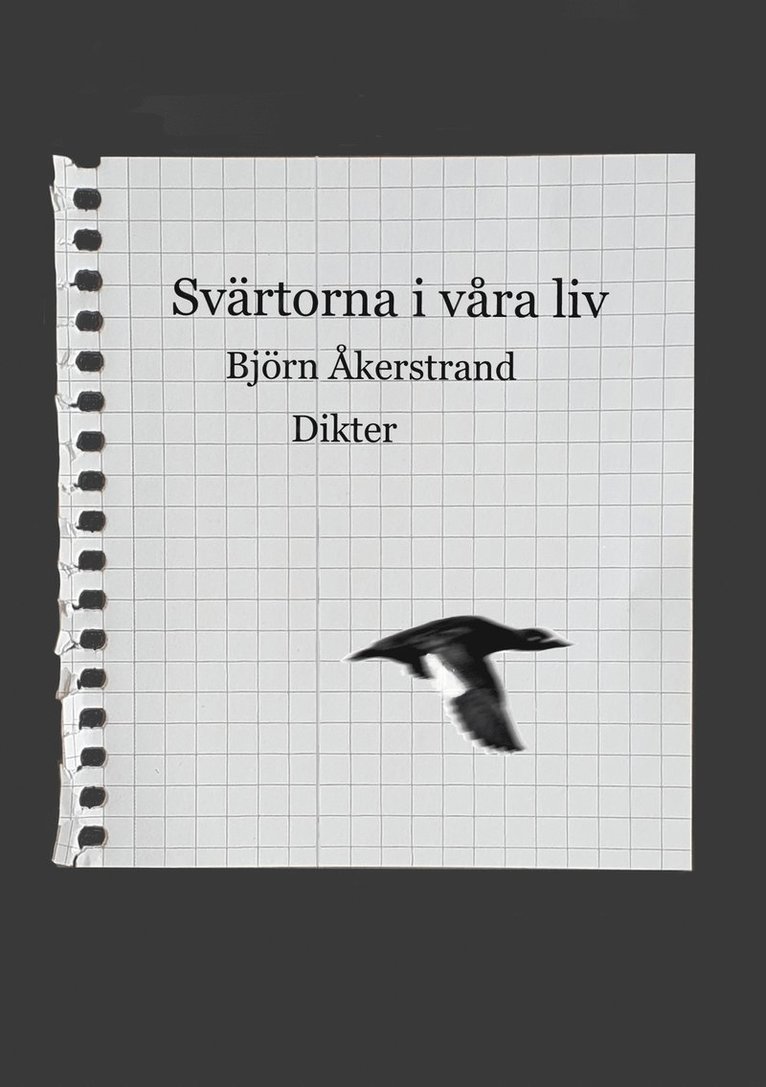 Björn Åkerstrand - Svärtorna i våra liv: Dikter, E-bok