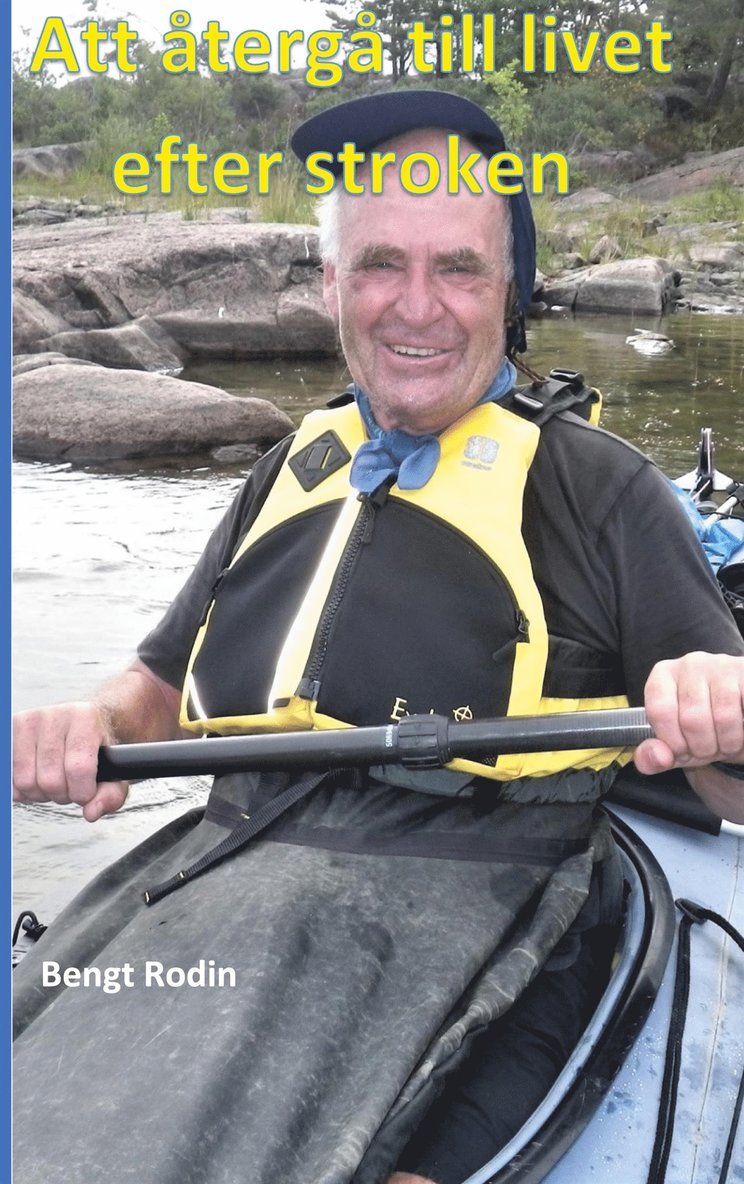 Bengt Rodin - Att återgå till livet efter stroken, E-bok
