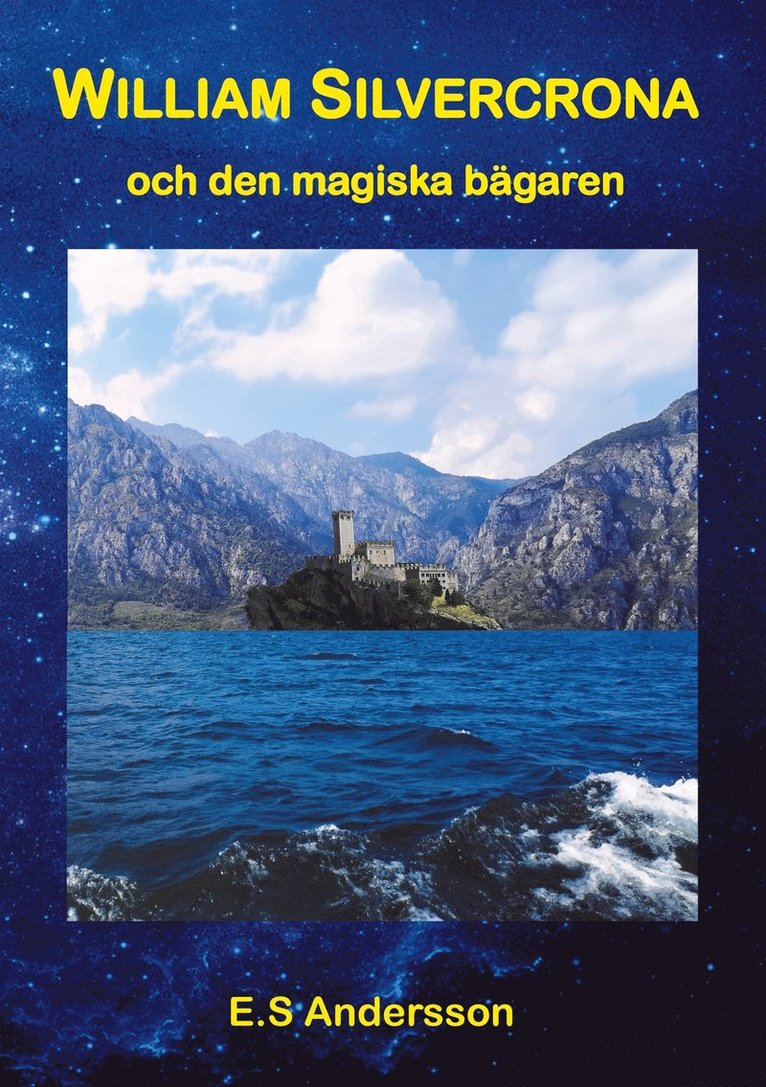 E.S Andersson - William Silvercrona och den magiska bägaren, E-bok