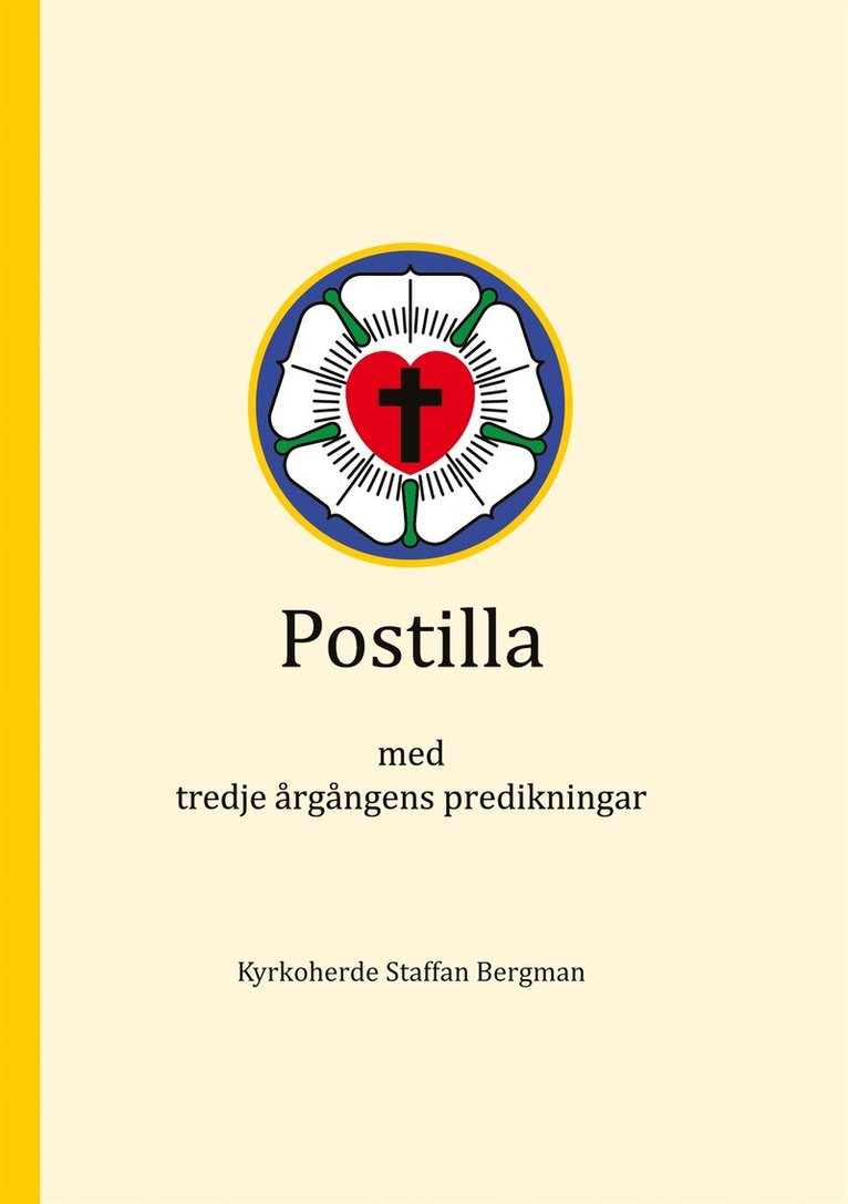 Staffan Bergman - Postilla: med tredje årgångens predikningar, E-bok