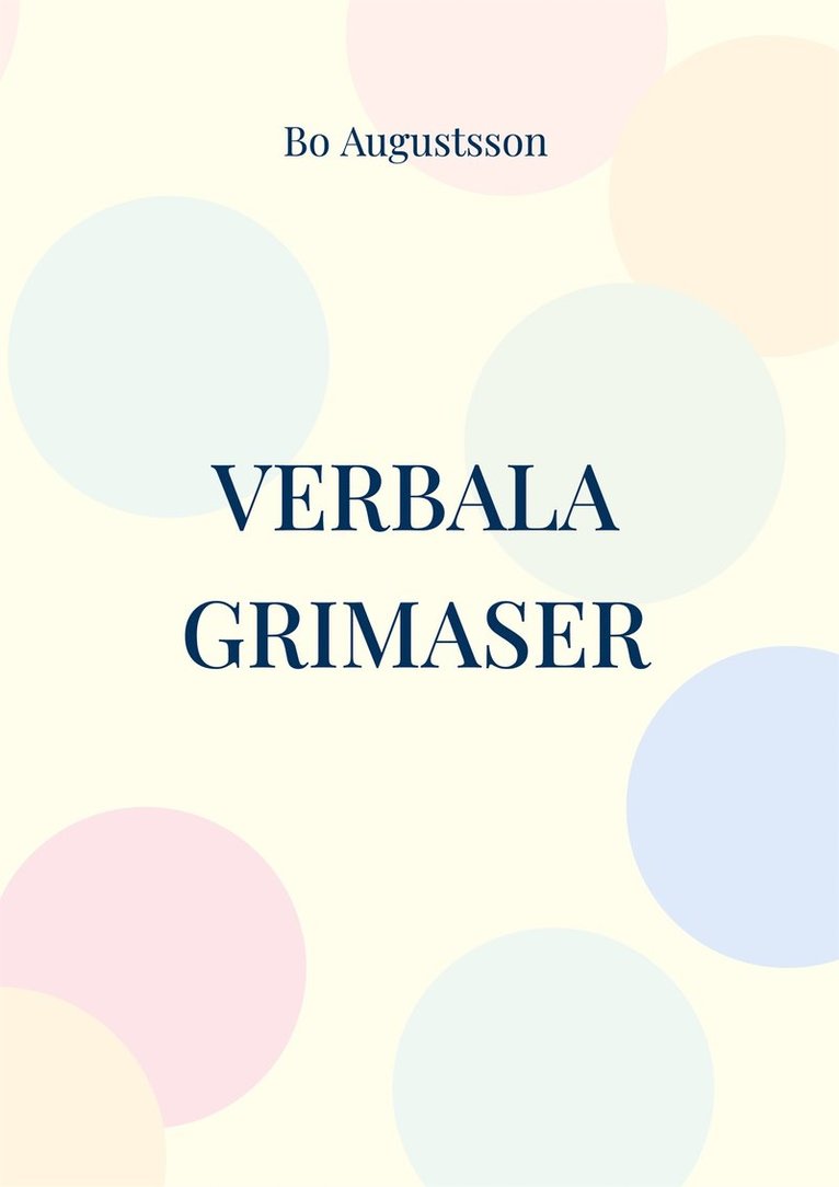 Bo Augustsson - Verbala grimaser, E-bok
