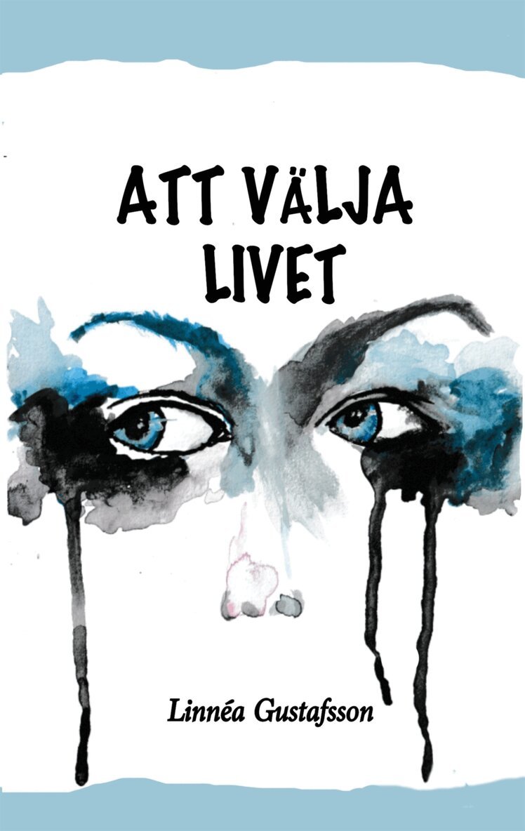 Linnéa Gustafsson - Att välja livet, E-bok. Tillgänglighet: Lägg i varukorg