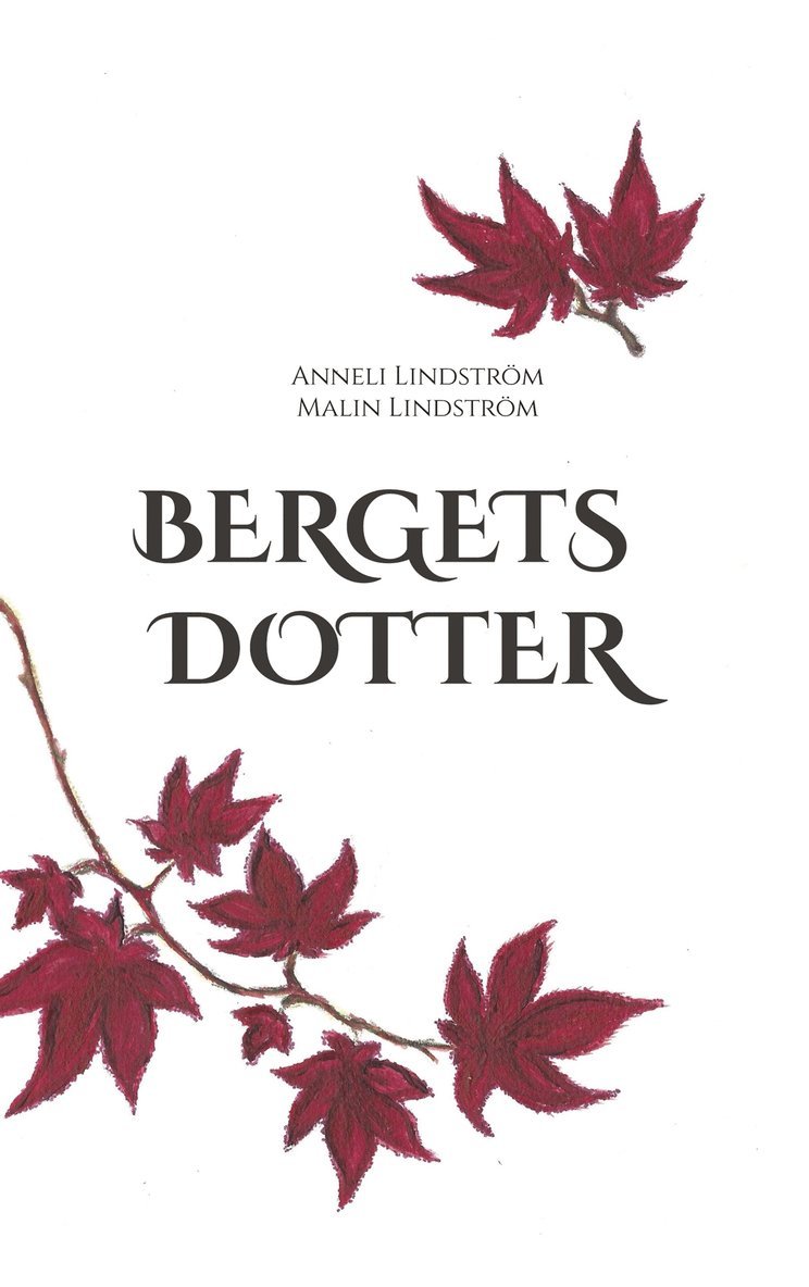 Anneli Lindström, Malin Lindström - Bergets dotter, E-bok