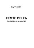 Femte delen. Runraden ur alfabetet
