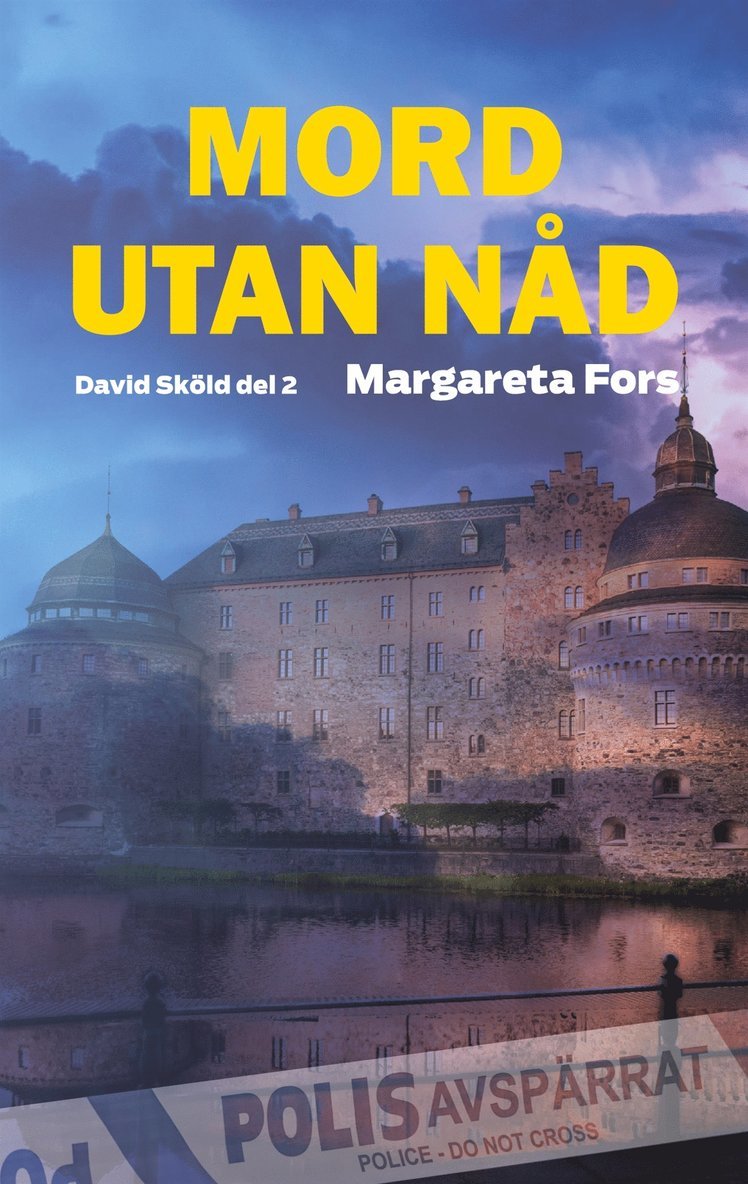 Margareta Fors - Mord utan nåd: David Sköld del 2, E-bok