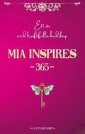 MIA Inspires 365 : ett r med kraftfulla budskap