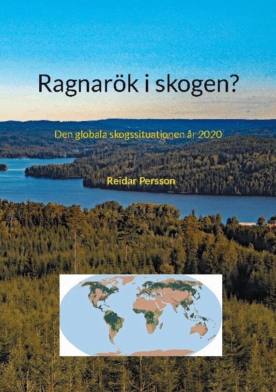 Reidar Persson - Ragnarök i skogen? eller Den globala skogssituationen år 2020, Häftad. Tillgänglighet: Lägg i varukorg