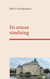 En annan vndning : en kontrafaktisk historiebok