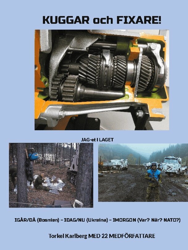 Torkel Karlberg - Kuggar och fixare! : jag-et i laget - då - nu - framtiden, Inbunden