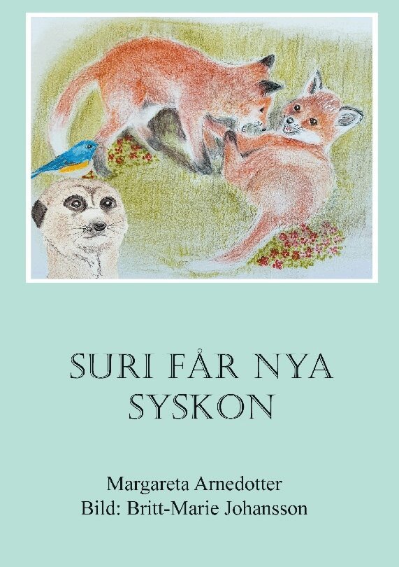 Margareta Arnedotter - Suri får nya syskon, Inbunden