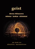 geist: Anna Aliasons minnen tankar drömmar