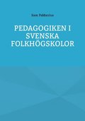 Pedagogiken i svenska folkhgskolor