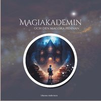 Magiakademin : och den magiska pennan