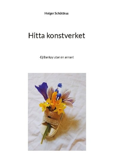 Hitta konstverket : -Ej Banksy utan en annan!