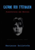Catrine och tystnaden: Pusselbitarna som försvann