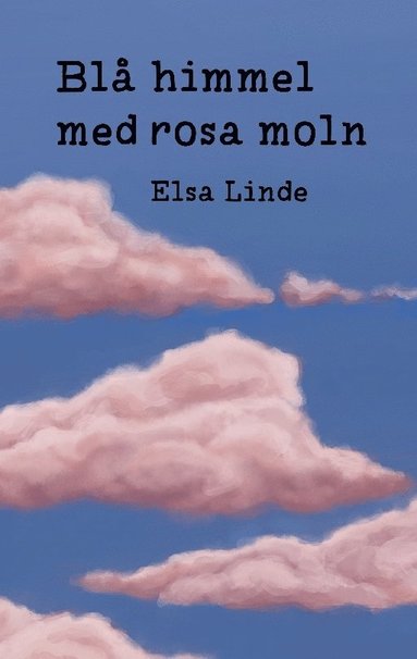 Elsa Linde Blå himmel med rosa moln