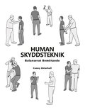 Human skyddsteknik : balanserat bemtande